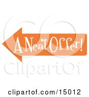 Vintage Sign Showing An Orange Arrow Pointing Left And Reading A Neat Offer Clipart Illustration