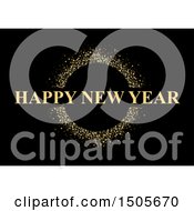 Clipart Of A Gold Glitter Circle And Happy New Year Greeting On Black Royalty Free Vector Illustration