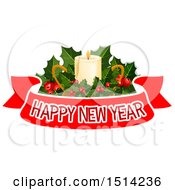 Clipart Of A Christmas Candle With Holly Over A Happy New Year Banner Royalty Free Vector Illustration