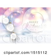 Clipart Of A Merry Christmas And A Happy New Year Greeting With Suspended Ornaments Over Snowflakes And Blur Royalty Free Vector Illustration
