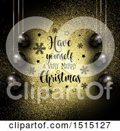 Poster, Art Print Of Have Yourself A Very Merry Christmas Greeting With Black Ornaments And Gold Glitter With Snowflakes