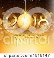 Clipart Of A Happy New Year 2018 Greeting With A Bauble Over Gold Royalty Free Vector Illustration