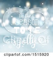 Clipart Of A Tis The Season To Be Jolly Christmas Greeting Over Blur Royalty Free Vector Illustration