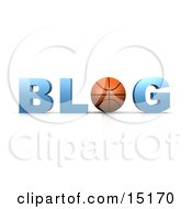 Basketball Forming The Letter O In The Word Blog For An Internet Basketball Blog