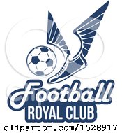 Poster, Art Print Of Winged Shoe Kicking A Soccer Ball Over Football Royal Club Text