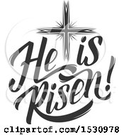 Clipart Of A He Is Risen Easter Design With A Cross Royalty Free Vector Illustration