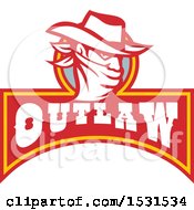 Poster, Art Print Of Cowboy Bandit Wearing A Bandana Over His Face Above An Outlaw Banner