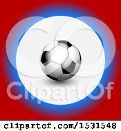 Poster, Art Print Of 3d Soccer Ball In A Circle Of White Blue And Red