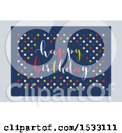 Clipart Of A Happy Birthday Design With Polka Dots Royalty Free Vector Illustration