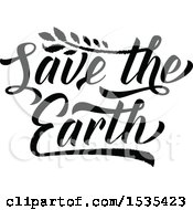 Poster, Art Print Of Black And White Save The Earth Text Design
