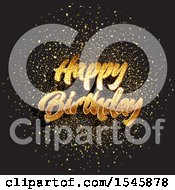 Poster, Art Print Of Golden Happy Birthday Greeting With Gold Confetti On Black