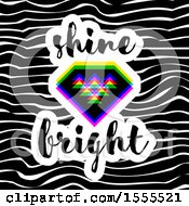 Poster, Art Print Of Geometric Diamond With Shine Bright Text Over Waves