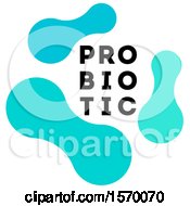 Poster, Art Print Of Probiotic Design