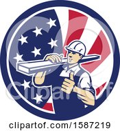 Retro Male Carpenter Holding A Thumb Up And Carrying Lumber In An American Flag Circle
