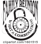 Poster, Art Print Of Black And White Family Reunion What A Combination Lock Design