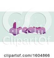 Clipart Of The Word Dream On Clouds Royalty Free Vector Illustration