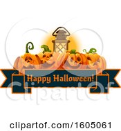 Clipart Of A Lantern And Jackolantern Pumpkins Over A Happy Halloween Banner Royalty Free Vector Illustration
