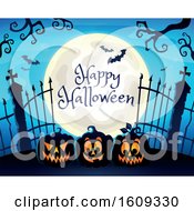 Poster, Art Print Of Happy Halloween Greeting On A Full Moon Over Cemetery Entrance With Gates And Jackolantern Pumpkins