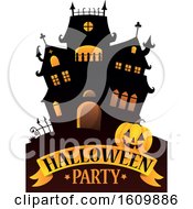 Poster, Art Print Of Haunted House With A Jackolantern Pumpkin Over Halloween Party Text