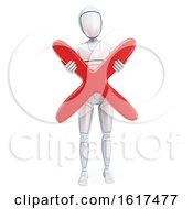 3d Humanoid Robot Holding An X Mark On A White Background