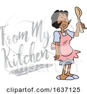 Poster, Art Print Of Cartoon Black Woman Wearing An Apron And Holding A Spoon By From My Kitchen Text