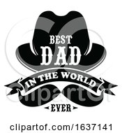 Poster, Art Print Of Black And White Best Dad In The World Ever Fathers Day Design