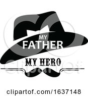 Poster, Art Print Of Black And White My Father My Hero Fathers Day Design