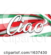 Poster, Art Print Of The Word Ciao Over Italian Flag Ribbons
