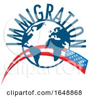 Poster, Art Print Of Immigration Globe With An American Flag