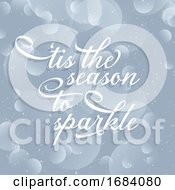 Poster, Art Print Of Tis The Season To Sparkle Typography Design