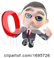 Funny Cartoon 3d Businessman Character Holding The Number Zero 0