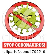 Poster, Art Print Of Coronavirus Mascot Character In A Prohibited Symbol