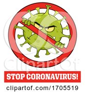 Coronavirus Mascot Character In A Prohibited Symbol