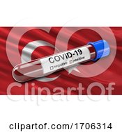 Poster, Art Print Of Flag Of Turkey Waving In The Wind With A Positive Covid 19 Blood Test Tube