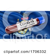 Poster, Art Print Of Us State Flag Of Maine Waving In The Wind With A Positive Covid 19 Blood Test Tube