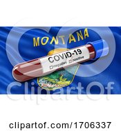 Poster, Art Print Of Us State Flag Of Montana Waving In The Wind With A Positive Covid 19 Blood Test Tube