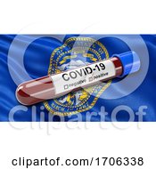Poster, Art Print Of Us State Flag Of Nebraska Waving In The Wind With A Positive Covid 19 Blood Test Tube
