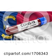 Poster, Art Print Of Us State Flag Of North Carolina Waving In The Wind With A Positive Covid 19 Blood Test Tube