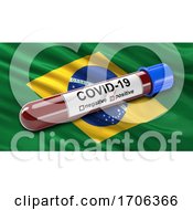 Poster, Art Print Of Flag Of Brazil Waving In The Wind With A Positive Covid 19 Blood Test Tube
