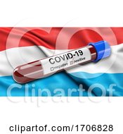 Poster, Art Print Of Flag Of Luxembourg Waving In The Wind With A Positive Covid 19 Blood Test Tube
