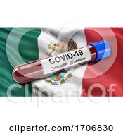 Flag Of Mexico Waving In The Wind With A Positive Covid 19 Blood Test Tube by stockillustrations