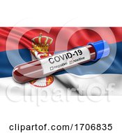 Poster, Art Print Of Flag Of Serbia Waving In The Wind With A Positive Covid 19 Blood Test Tube