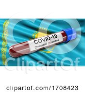 Poster, Art Print Of Flag Of Kazakhstan Waving In The Wind With A Positive Covid 19 Blood Test Tube