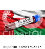 Poster, Art Print Of Flag Of Oman Waving In The Wind With A Positive Covid 19 Blood Test Tube