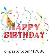 Happy Birthday Banner With A Party Hat And Colorful Confetti And Streamers Clipart Illustration