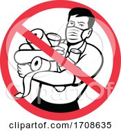 Poster, Art Print Of Stop Panic Buying Symbol With A Man Hugging Toilet Paper Rolls