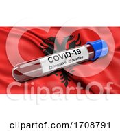 Poster, Art Print Of Flag Of Albania Waving In The Wind With A Positive Covid19 Blood Test Tube
