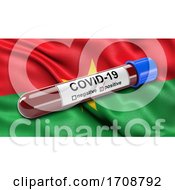 Flag Of Burkina Faso Waving In The Wind With A Positive Covid19 Blood Test Tube