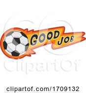 Good Job Banner And Soccer Ball