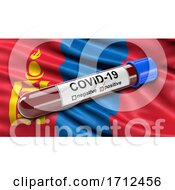 Poster, Art Print Of Flag Of Mongolia Waving In The Wind With A Positive Covid 19 Blood Test Tube